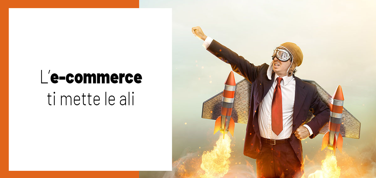 L’e-commerce ti mette le ali