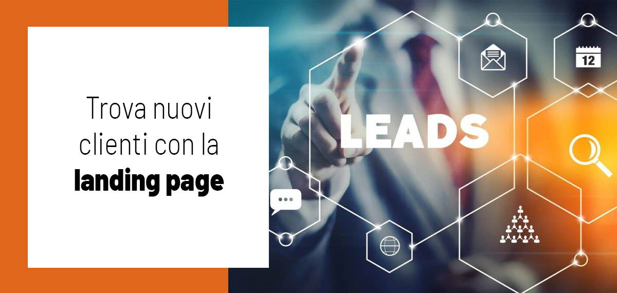 Trova nuovi clienti con la landing page