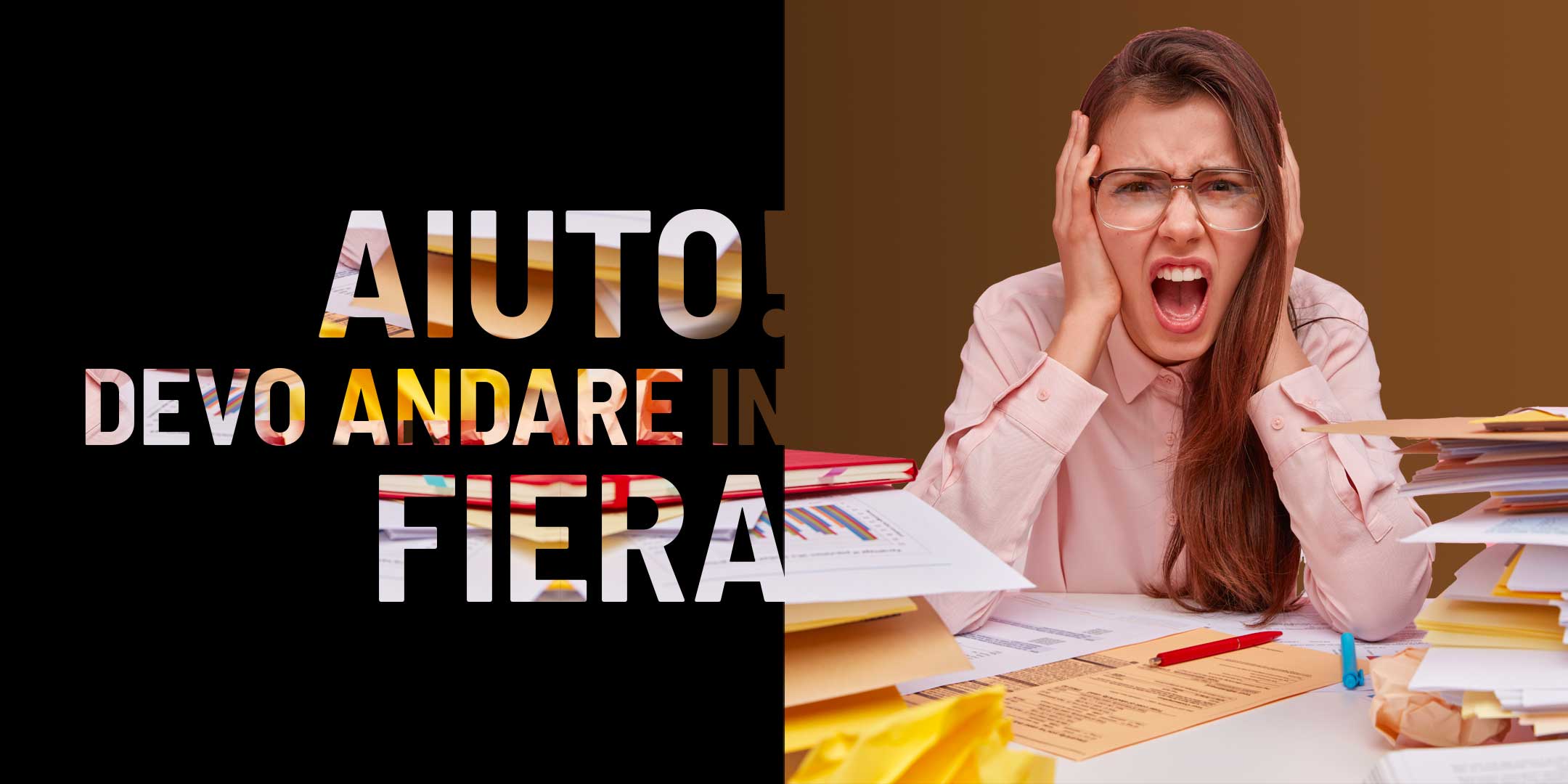 Aiuto! Devo andare in fiera