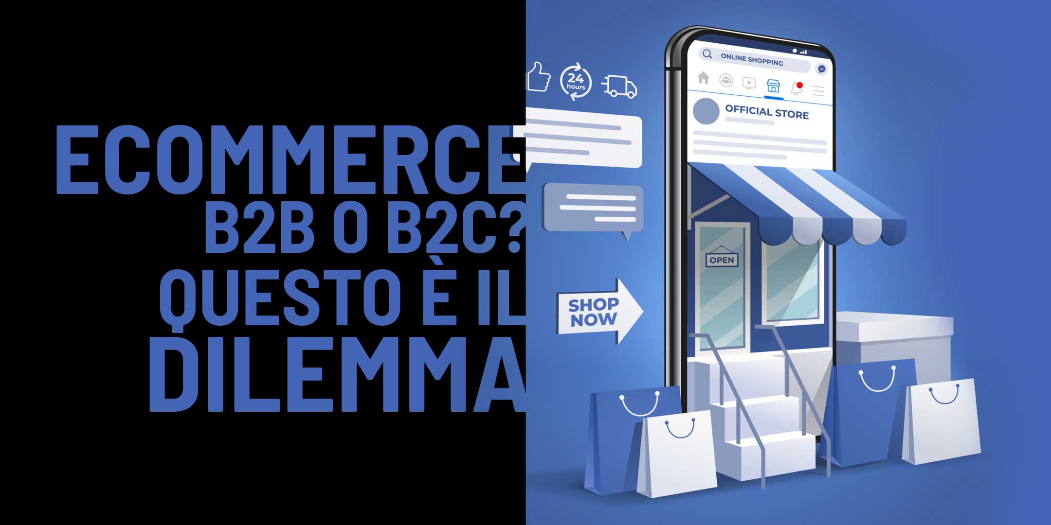 E-commerce B2B o B2C? Questo è il dilemma