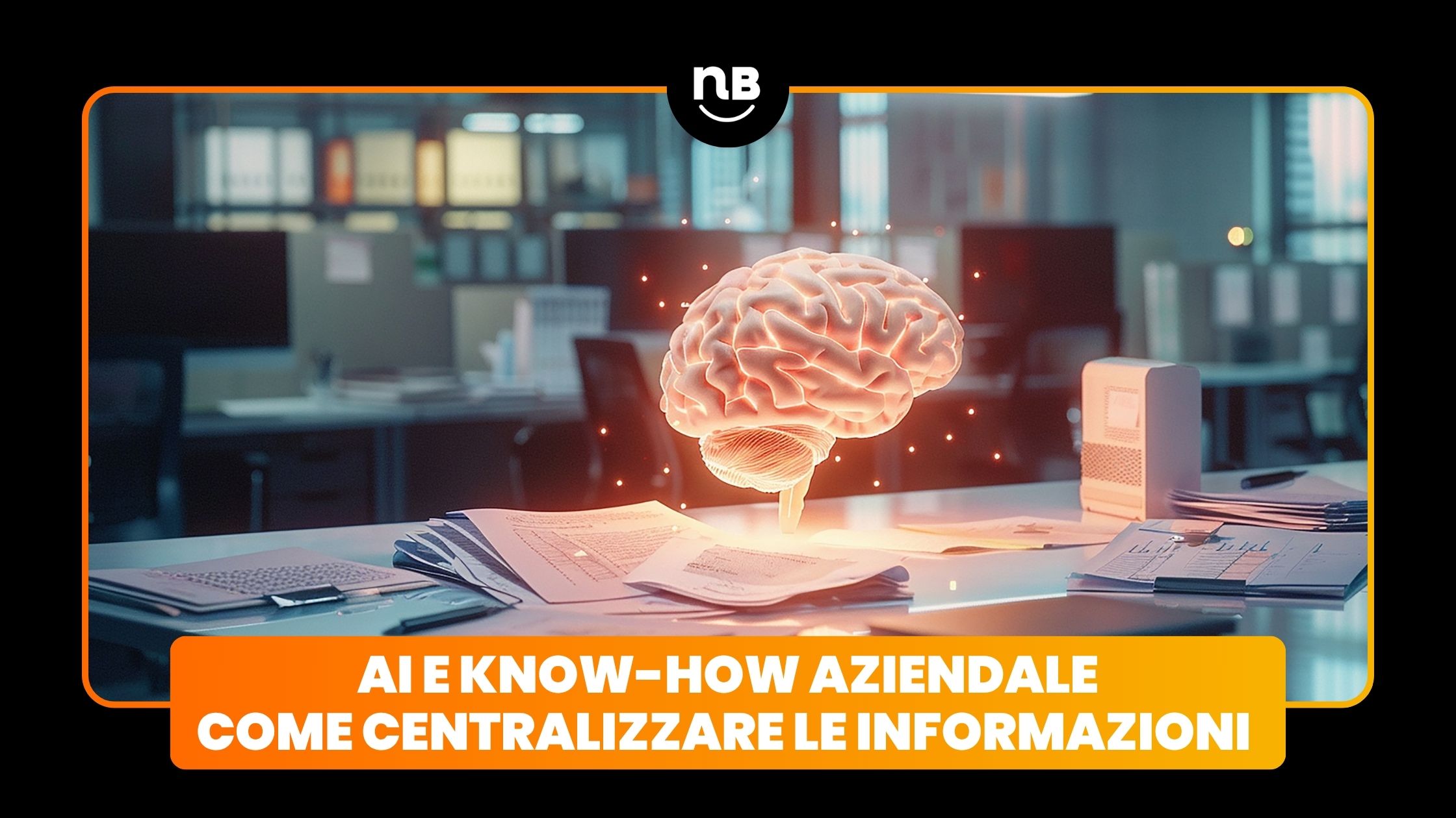 AI e Know-How Aziendale: come le PMI possono centralizzare le informazioni interne